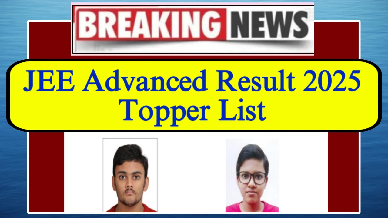 JEE Advanced Result 2025 Topper List